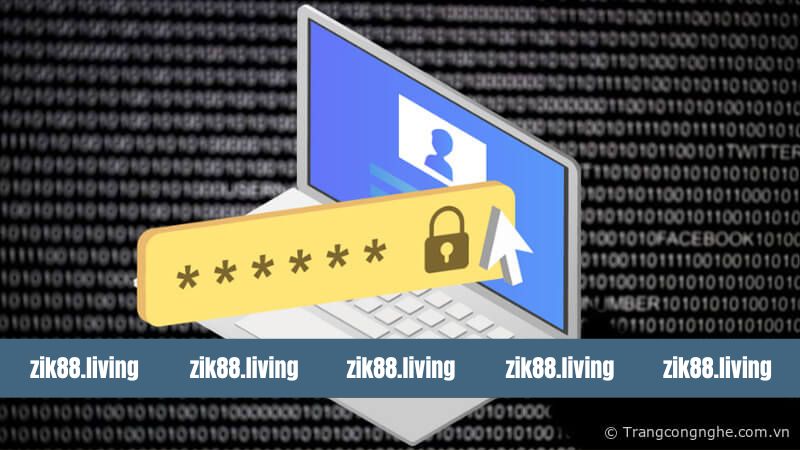 Quên Mật Khẩu Zik88 - Hướng Dẫn Khôi Phục Pass Nhanh Nhất